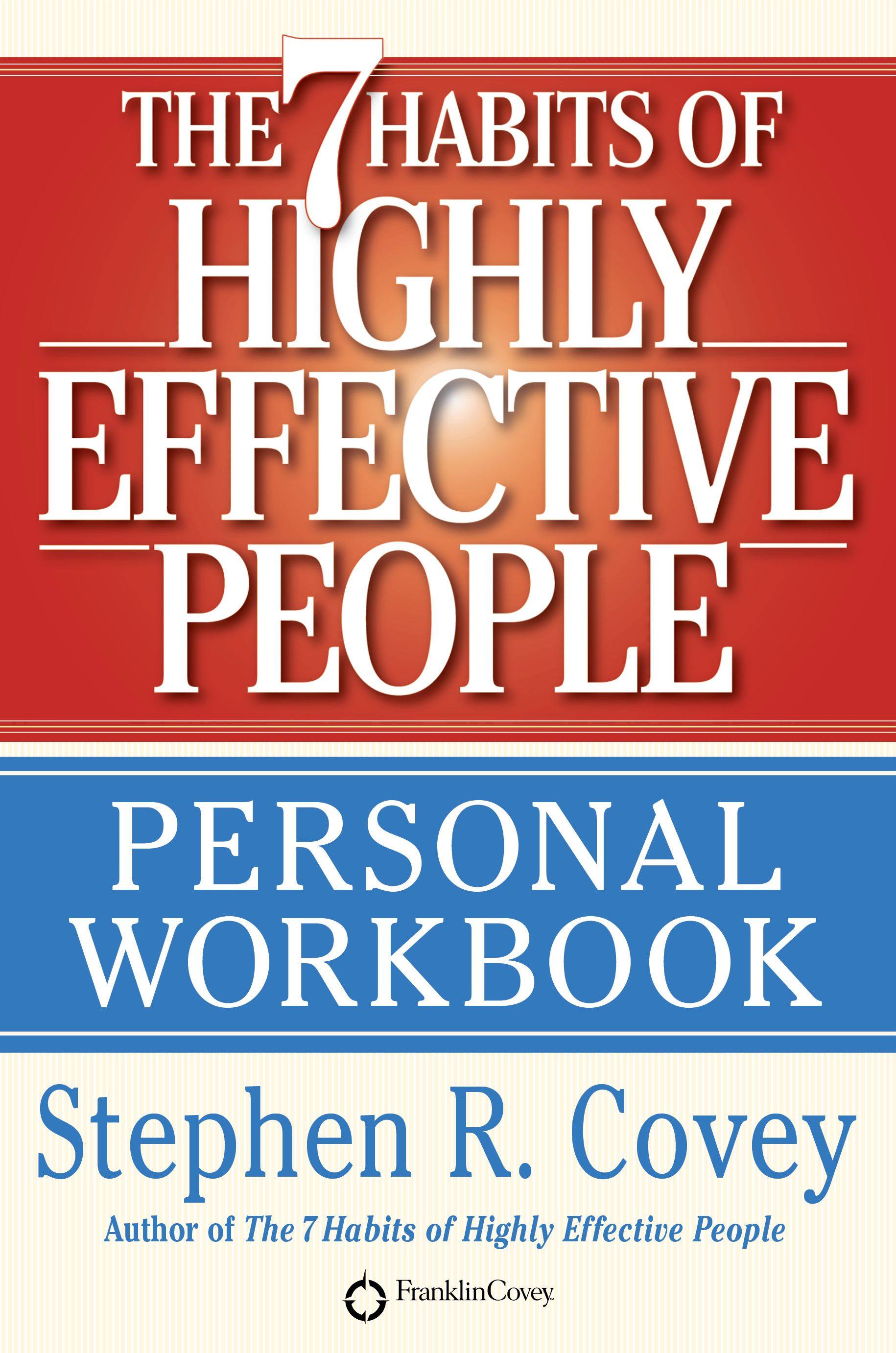 The 7 Habits of Highly Effective People